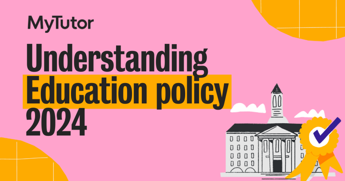 The evolving landscape of education policy | MyTutor