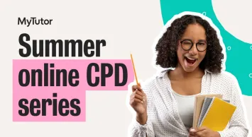 Teacher pointing to text that reads Summer online CPD series